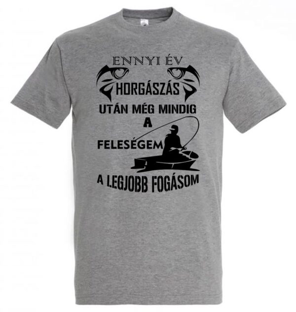 a legjobb fogásom horgász póló